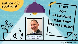 3 Tips for Preschool Emergency Preparedness— Andrew Roszak