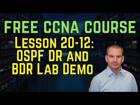 Free CCNA 200-301 Course 20-12: OSPF DR and BDR Lab Demo