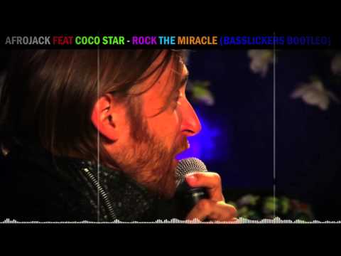 AFROJACK feat COCO STAR - Rock The Miracle (Basslickers Bootleg)