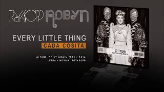 RÖYKSOPP &amp; ROBYN — &quot;Every Little Thing&quot; (Subtítulos Español - Inglés)