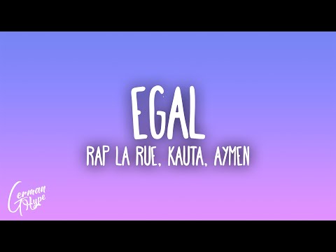 Rap La Rue, Kauta, Aymen - Egal