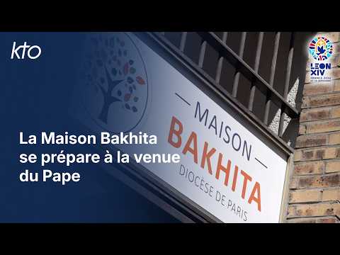 La Maison Bakhita se prépare à la venue du Pape