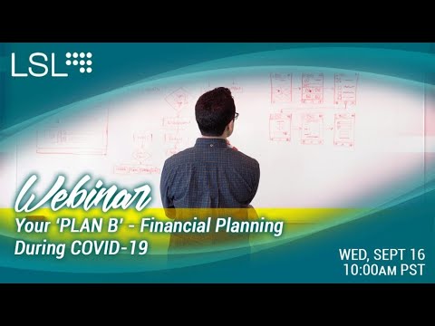 Your 'Plan B' - Financial Planning During COVID-19