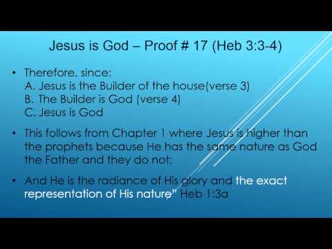 Jesus is God  Proof #17 (Heb 3:3-4)
