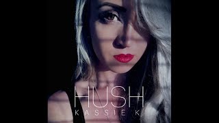 Hush Music Video