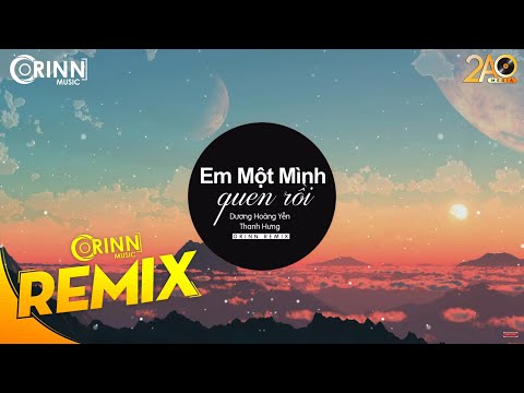 Em Một Mình Quen Rồi (Orinn Remix) - Dương Hoàng Yến, Thanh Hưng | Bản Remix Nhạc Trẻ Căng Cực 2019