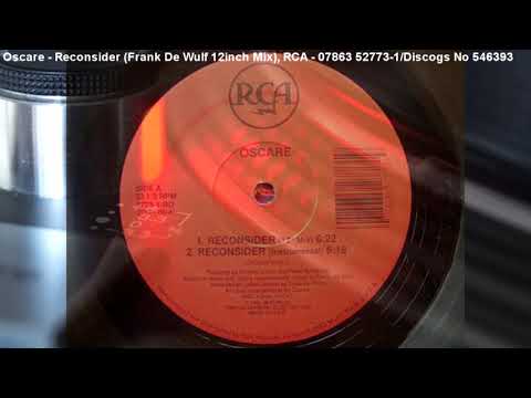Oscare - Reconsider (Frank De Wulf 12inch Mix) (1990)