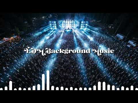 EDM Background Music