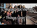 LYNYRD SKYNYRD - Things Goin' On (Lyric Video)