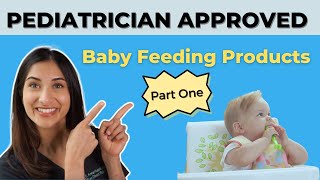 Pediatrician Approved Baby Feeding Products | Dr. Amna Husai