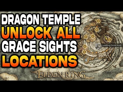 Elden Ring : Dragon Temple ALL GRACE SIGHTS Locations | Crumbling Farum Azula All Lost Grace