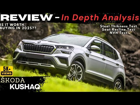 Skoda Kushaq 2025: Steel Thickness, NVH & Seat Comfort Tested! Most Informative Review You Need!