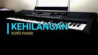 Download lagu KEHILANGAN KARAOKE KORG PA600 mp3 Download lagu KEHILANGAN KARAOKE KORG PA600 mp3