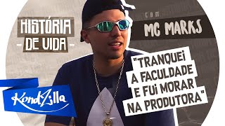Historia de Vida do MC Marks – “Tranquei a Facu no 3º ano e fui morar na gravadora”