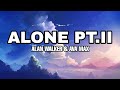 Alone part II - Alan walker & ava max