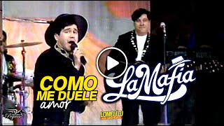 1991 - COMO ME DUELE AMOR - La Mafia - En Vivo - Live -