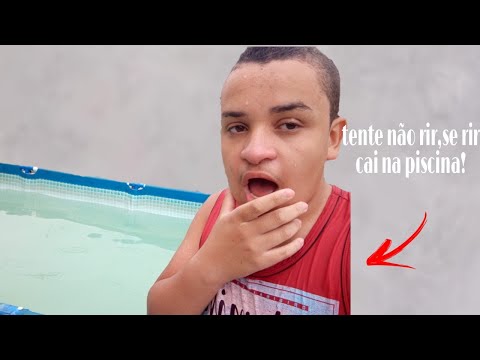 TENTE NÃO RIR!!!! SE RIR CAI NA PISCINA!!!
