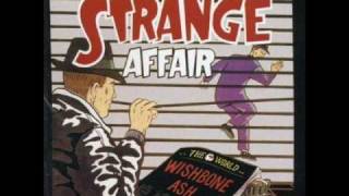 Wishbone Ash - Strange Affair