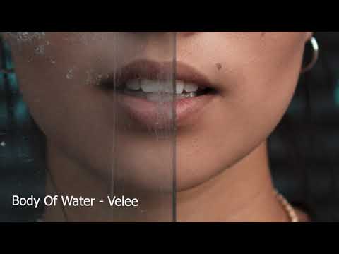 Body Of Water - Velee