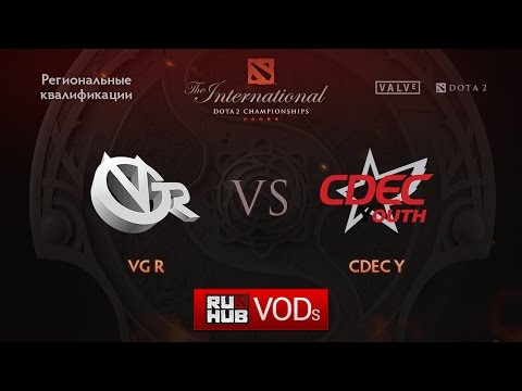 VG.R vs CDEC.Y.Квалификации TI6, CN