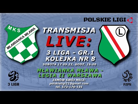 LIVE: MŁAWIANKA MŁAWA - LEGIA II WARSZAWA