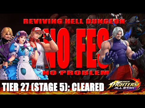 KOF ALLSTAR - (No FES) Reviving Hell Dungeon Tier 27 Stage 05 #kofallstar #kof #kingoffighters