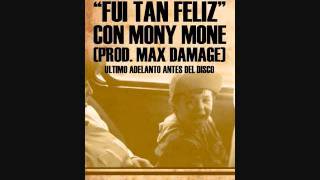 Max Damage - Fui tan feliz feat. Mony Mone (Prod. Max Damage)