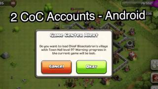 (Android) How to Have Two Clash of Clans Accounts on One Device