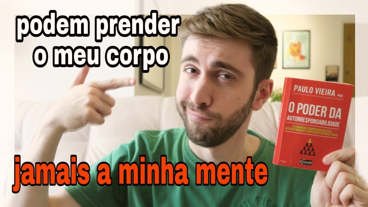 Watch Now O PODER DA AUTORRESPONSABILIDADE | PAULO VIEIRA | Resenha O PODER DA AUTORRESPONSABILIDADE | PAULO VIEIRA | Resenha