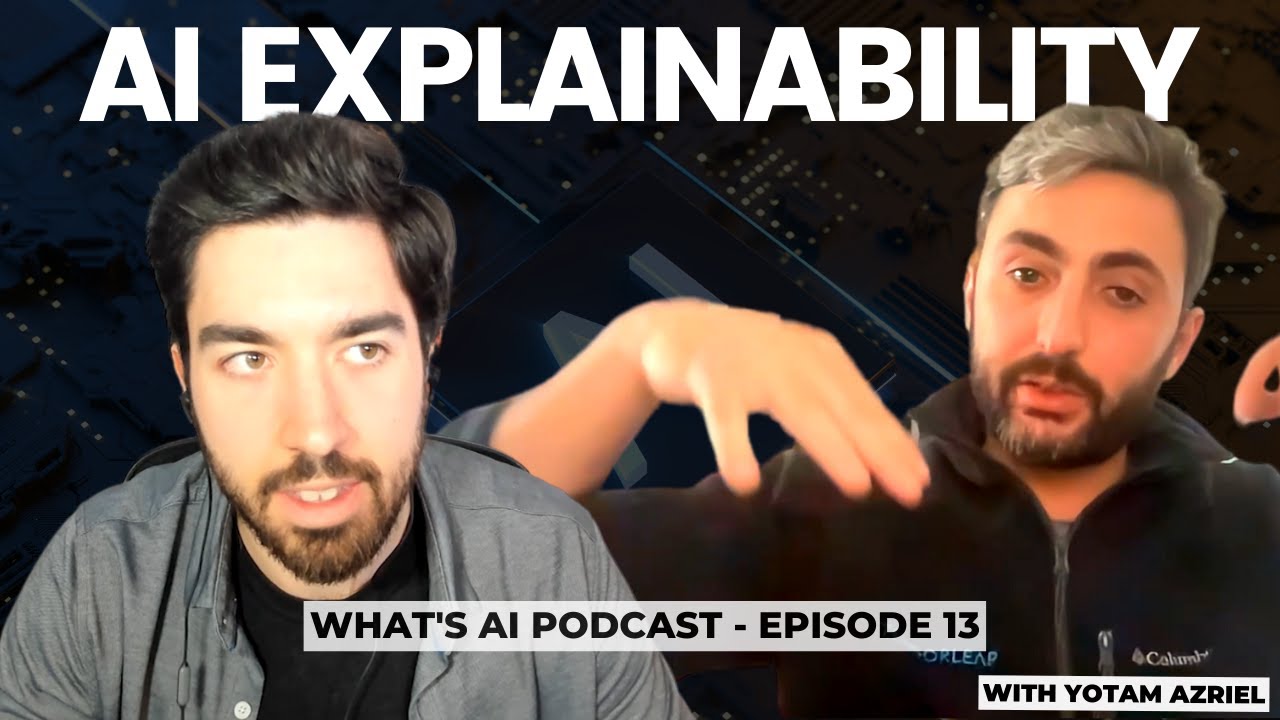 Demystifying Explainability AI with TensorLeap’s CTO Yotam Azriel - What's AI episode 13