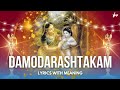 Damodarastakam Full Song With Lyrics And Meaning Suprabha KV Kartik Maas