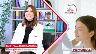 Uz. Dr. Füsun Bilgin Karahallı - Memorial Şişli Hastanesi Dermatoloji 