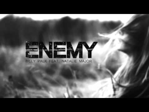 Billy Palk - Enemy (feat. Natalie Major)