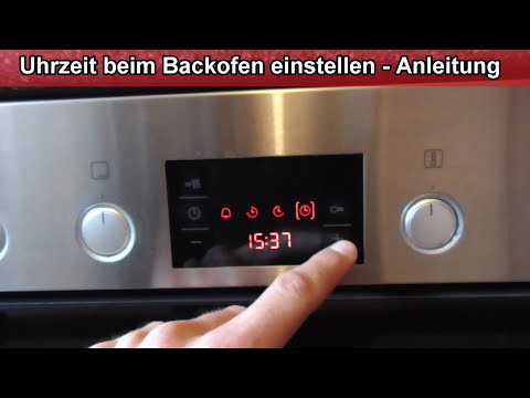 Bosch Backofen Uhr einstellen / Backofen / Herd Uhrzeit einstellen Anleitung / Uhr stellen / ändern
