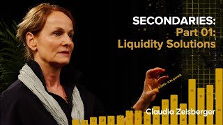What Makes Secondaries So Popular Today? | Claudia Zeisberger