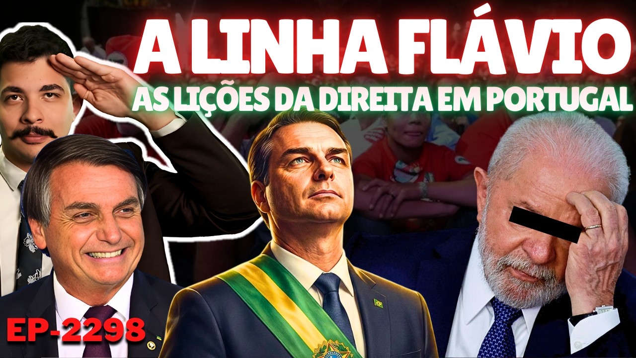 Flávio PROPÕE Linha Diferente e Lula SEGUE Com PROBLEMAS + As Lições da DIREITA em Portugal