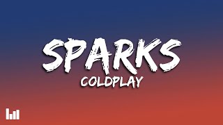 Coldplay - Sparks (Lyrics)