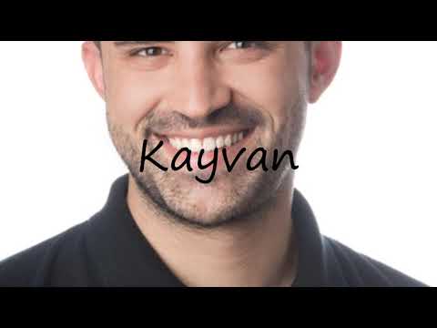 How to Pronounce Kayvan?
