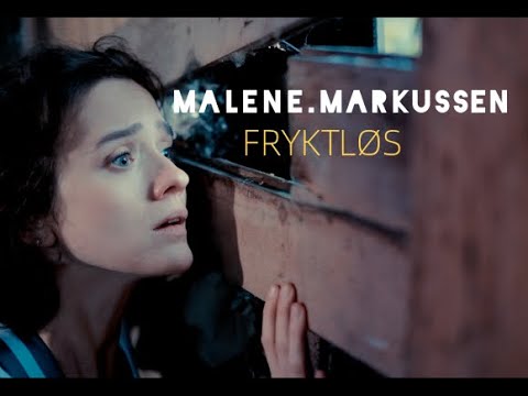 Malene Markussen  - Fryktløs ( Musikkvideo)