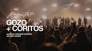 Gozo (Aunque Lo Llamen Locura) + Coritos | Jacobo Ramos, Gateway Worship Español