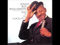 Sonny Boy Williamson   Once Upon A Time