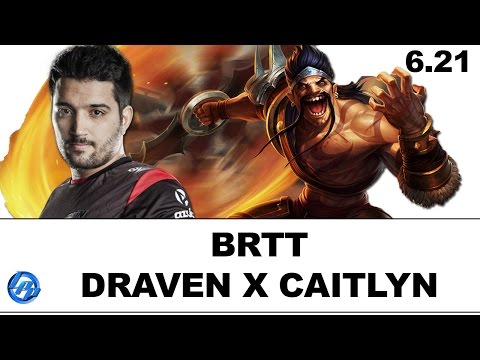 BrTT - Draven vs. Caitlyn - Br Ranked