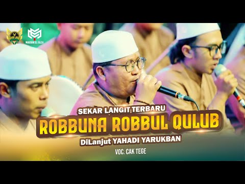 TERBARU ! ROBBUNA ROBBUL QULUB - YA HADI YA RUKBAN || SEKAR LANGIT VOC. CAK TEGE
