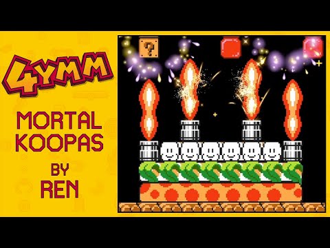[4YMM] Mortal Koopas by Ren - SUPER MARIO MAKER 2