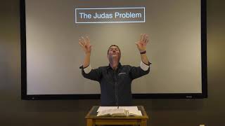 Studies in John - #106: The Judas Problem