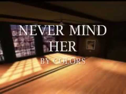 Never mind her music video