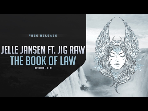 Jelle Jansen ft. Jig Raw - The Book Of Law (Original Mix) (Free Release)