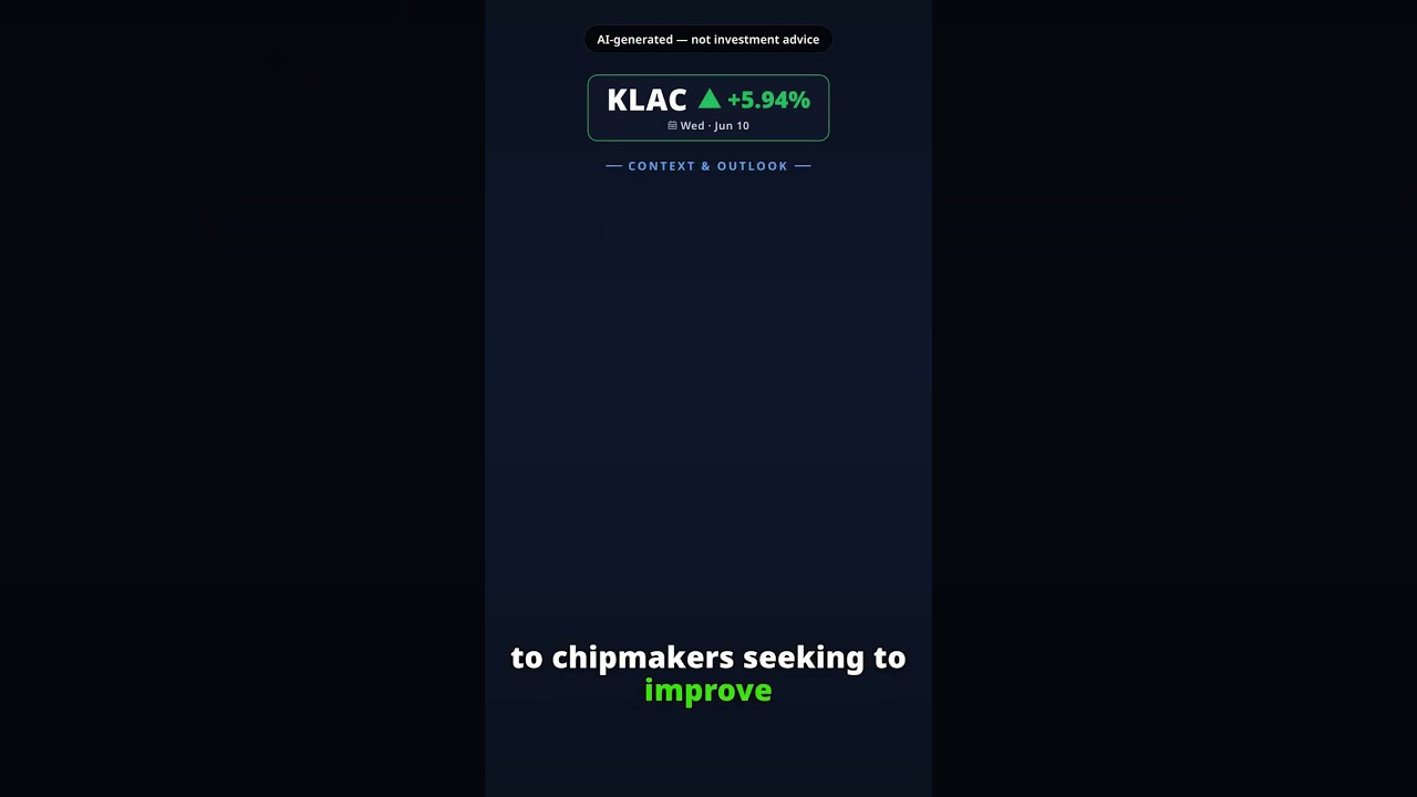 Why Is KLA Stock Leaping Today? KLAC +5.94% (Jun 10) — All Time High