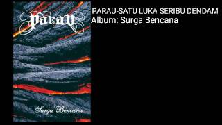 Download lagu Parau-Satu Luka Seribu Dendam mp3 Download lagu Parau-Satu Luka Seribu Dendam mp3