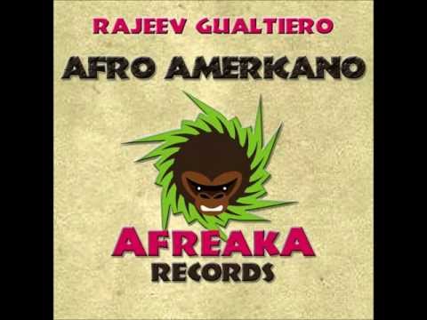 Rajeev Gualtiero - Afro Americano (Original Mix)